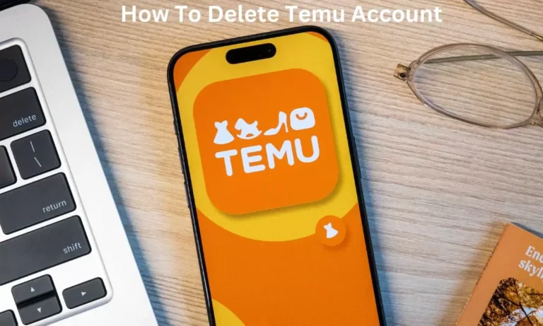 How To Delete Temu Accont