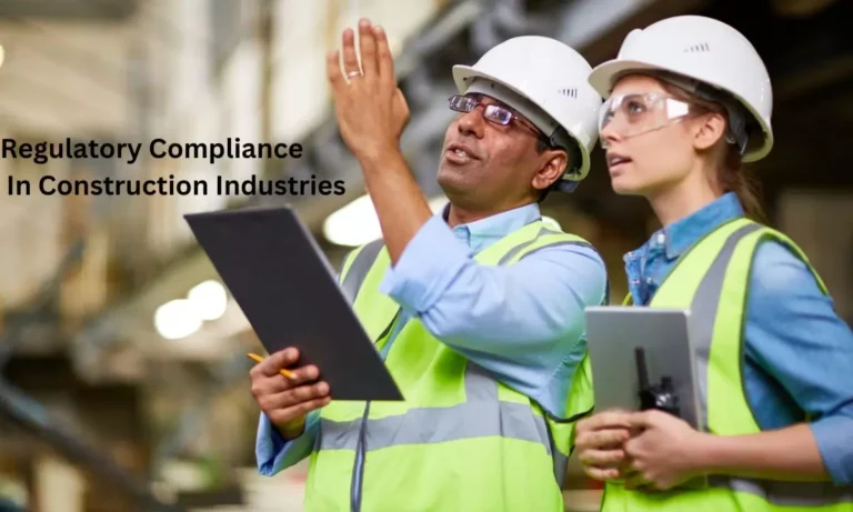 Regulatory Compliance In Construction Industries